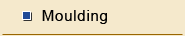 Moulding